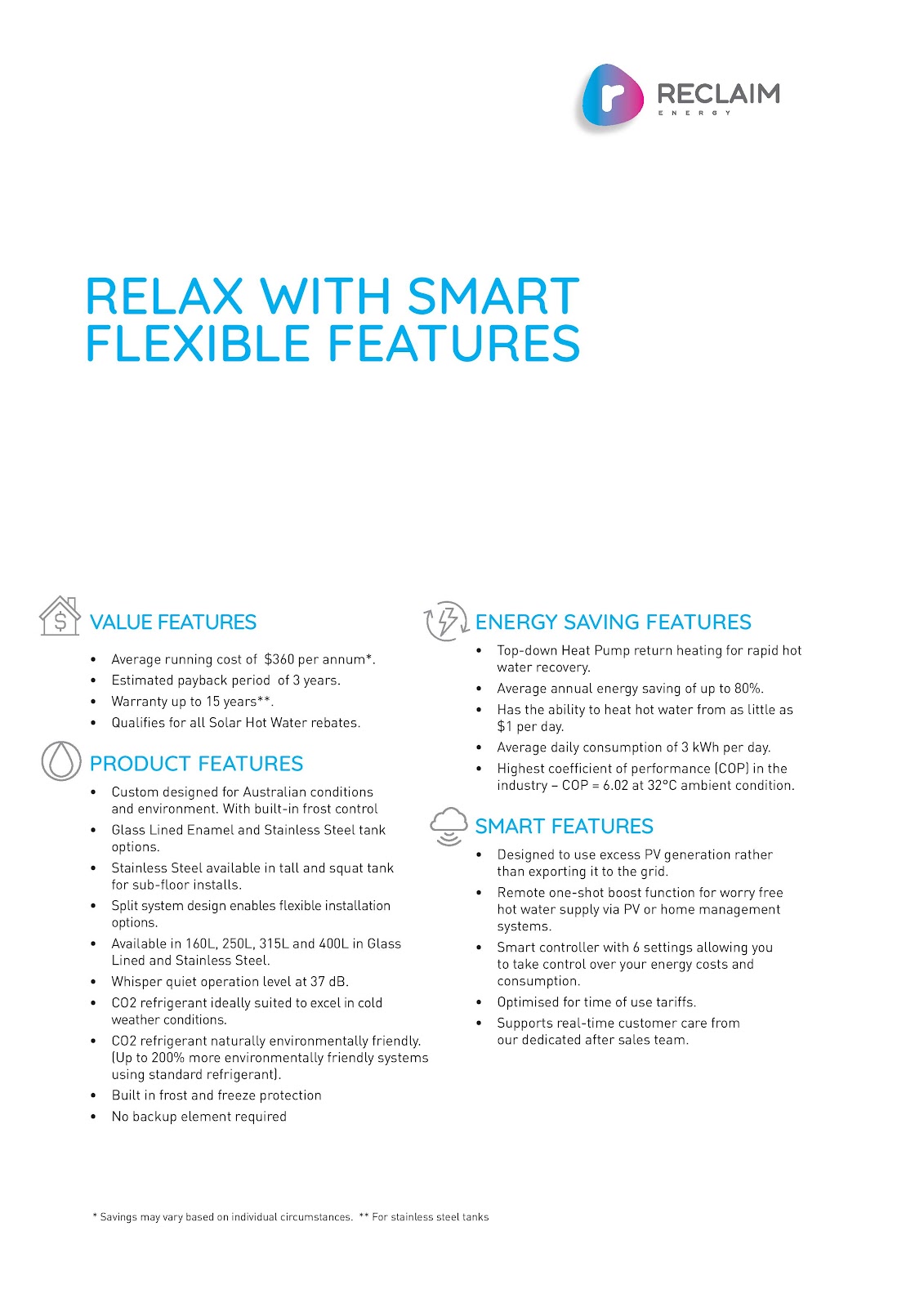 Relax with smart flexible features